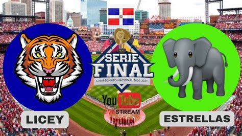 Tigres Del Licey Vs Estrellas Orientales Finales Lidom En Vivo