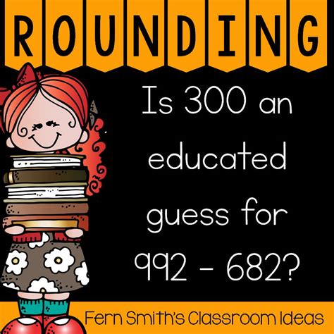 are you getting ready to start teaching rounding to estimate differences fern smith s
