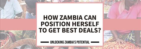 Blog How Zambia Can Position Herself To Get Best Deals Pmrc