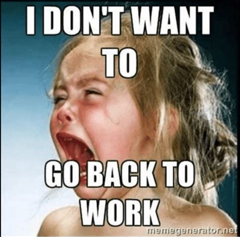 Going Back To Work After Vacation The Good The Bad And The Ugly