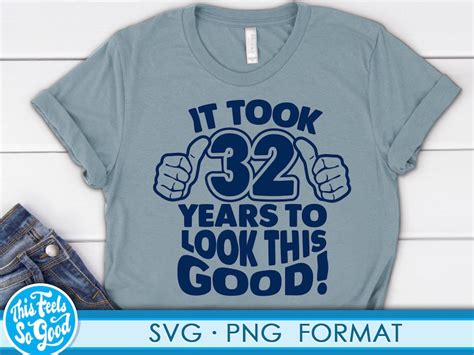 Funny 32nd Birthday Svg Png Turning 32 Birthday Svg Cut Etsy