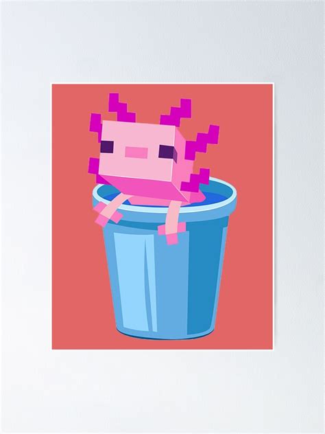 Axolotl Minecraft Poster For Sale By Rickschoen Redbubble