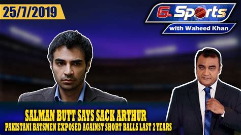 Salman Butt Says Sack Arthur Pakistani Batsmen Exposed Against Short Balls Last 2 Years G