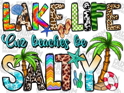 Lake Life Cuz Beaches Be Salty Png Sublimation Design Etsy