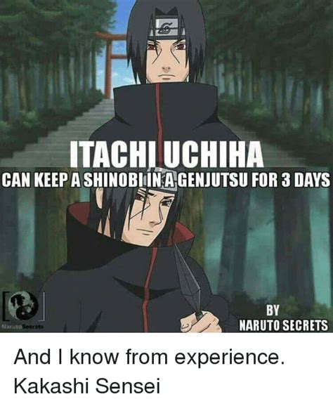 Itachiluchiha Can Keep Ashinobiina Genjutsu For 3 Days By Naruto