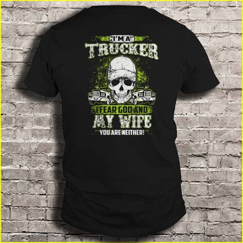 i m a trucker i fear god and my wife you are neither t shirts hoodies svg and png teeherivar