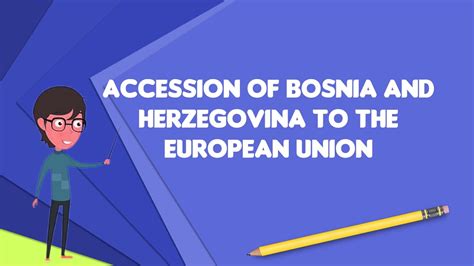 What Is Accession Of Bosnia And Herzegovina To The European Union Youtube