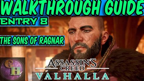 Assassin S Creed Valhalla Walkthrough Guide The Sons Of Ragnar Youtube