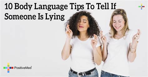 7 body language tips to tell if someone is lying