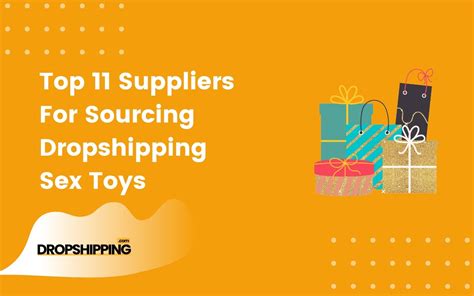 Dropship Sex Toys Top 11 Suppliers Of Adult Products And How To Start