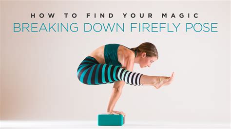 How To Find Your Magic Breaking Down Firefly Pose