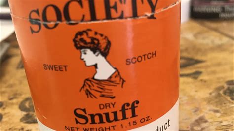 Society Sweet Scotch Snuff Youtube