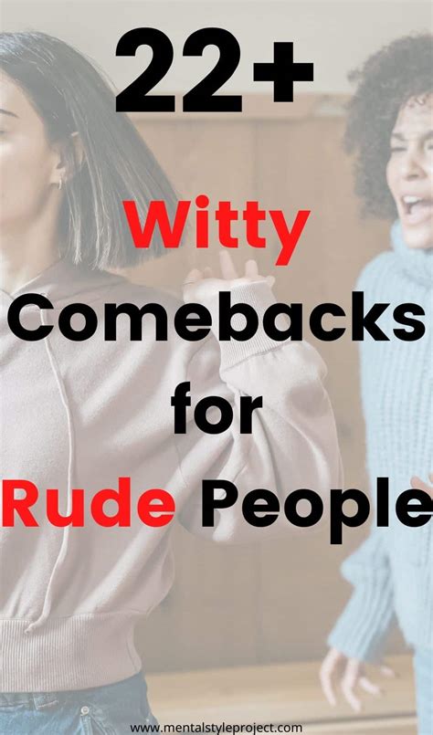22 Best Comebacks For Rude People
