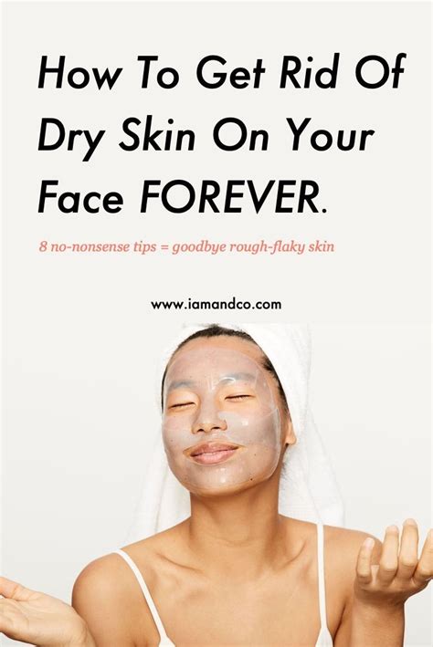 Ugh Heres How To Get Rid Of Dry Skin On Your Face Forever Help Dry