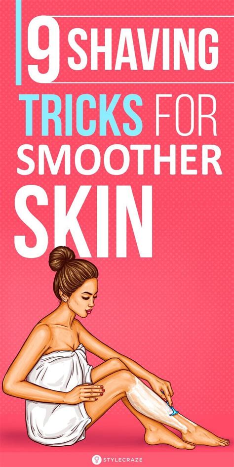 Simple Shaving Tricks For Smoother Softer Skin In Shaving Tips Smoother Skin Beauty