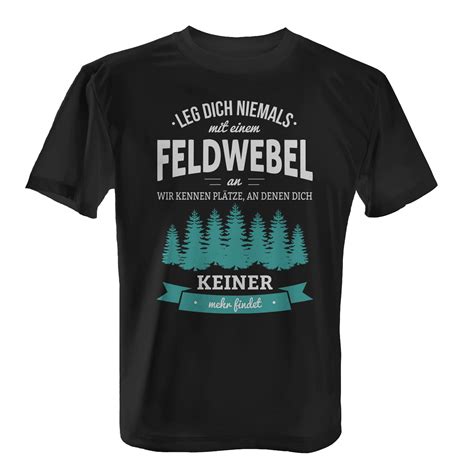 Feldwebel Herren T Shirt Fun Shirt Spruch Geschenk Idee Bundeswehr