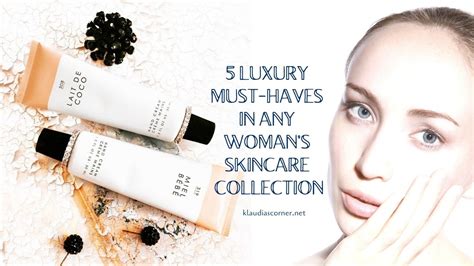 Good Skin Care Products Five Luxury Must Haves