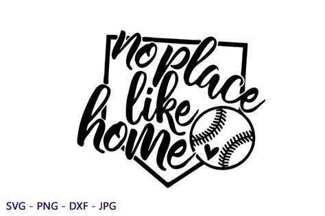 No Place Like Home SVG Baseball Cut File Cricut Silh Inspire