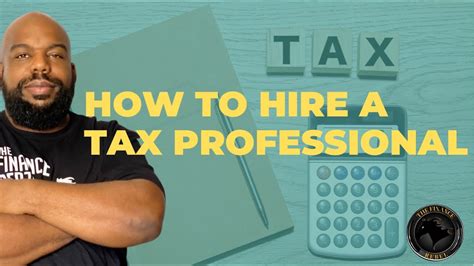 how to hire a tax professional tax preparer which one should i hire youtube