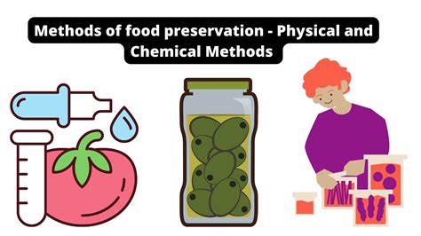 Methods Of Food Preservation Physical And Chemical Methods