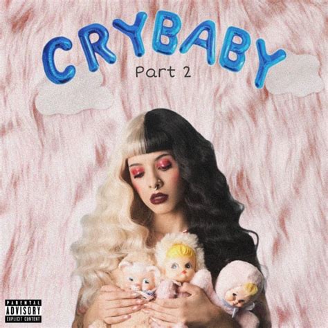 Cry Baby Part 2 Melanie Martinez Fanon Wiki Fandom