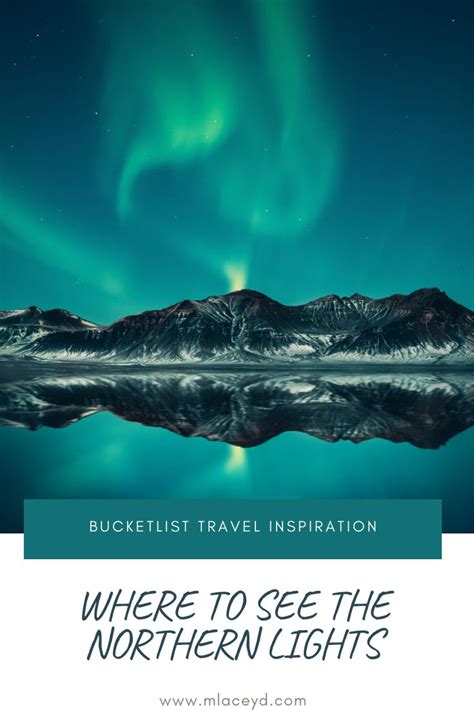 10 Ways To See The Northern Lights Across Scandinavia See The