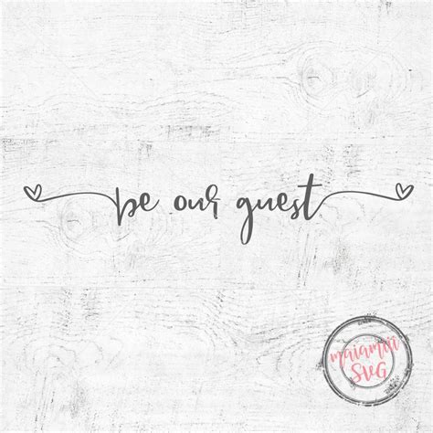 Be Our Guest Svg Files For Cricut Or Silhouette Etsy