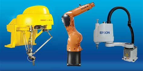 Pros And Cons Of 4 Industrial Robot Types Keller Technology Corporation