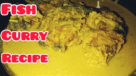 Horioh Mass Recipe In Assamese Fish Curry Recipe In Assamese Mustard