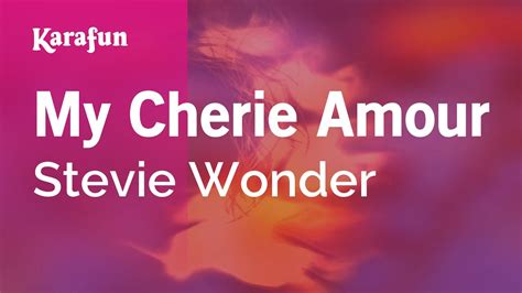 Karaoke My Cherie Amour Stevie Wonder Youtube