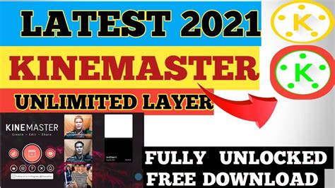 Kinemaster Latest 2021 Fully Unlocked Free Download Youtube
