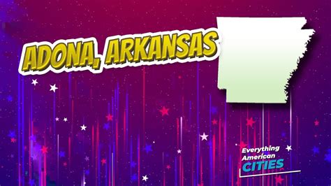 Adona Arkansas ⭐️🌎 American Cities 🌎⭐️ Youtube
