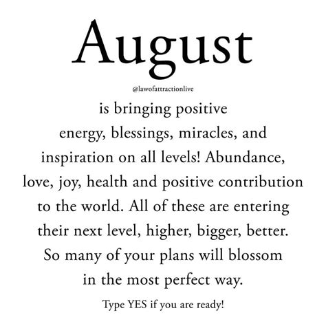 Lets Welcome August In The Most Positive Way What We Give Is What We