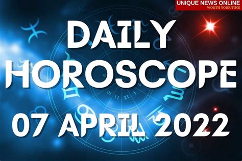 Daily Horoscope April 7 2022 Forcast For Aries Taurus Gemini