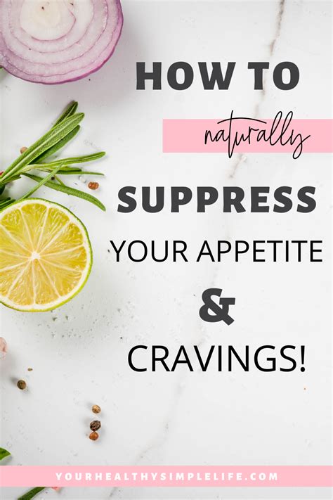 How To Naturally Suppress Your Appetite Cravings