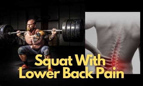 Squat With Lower Back Pain Causes Solutions And Workarounds