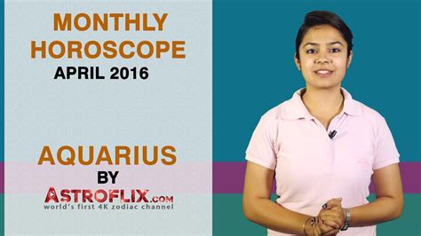 Aquarius Monthly Horoscope April 2016 By Youtube