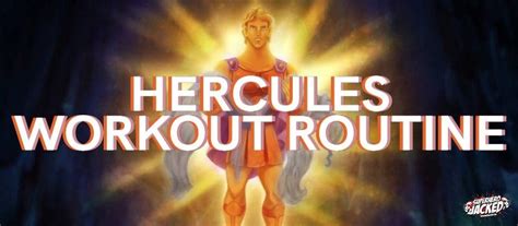 Hercules Workout Routine Train To Become Prince Of The Gods Hercules Workout Disney Workout