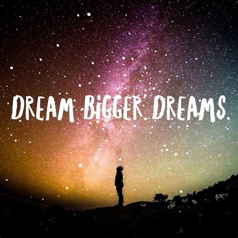 5 Reasons You Should Dream Bigger And How To Do It She Defined Riset