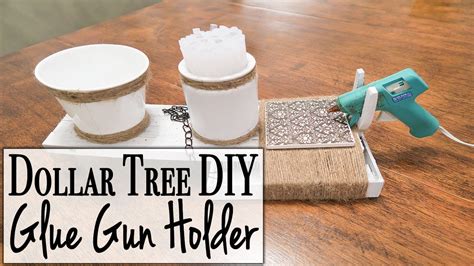 Dollar Tree Diy ~ How To Make A Glue Gun Holder Youtube