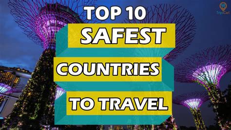 Safest Countries In The World Safe Countries To Travel In The World