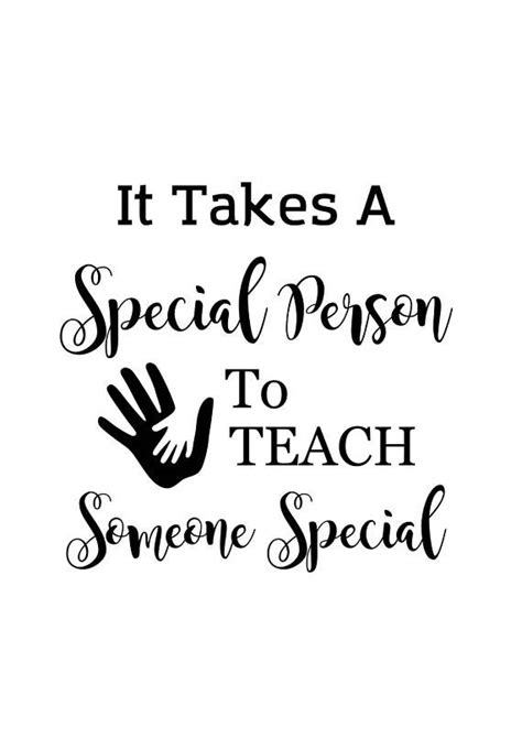 it takes a special person to teach someone special special education teacher… teacher