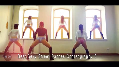 best sexy street dances choreography 2 much watch youtube