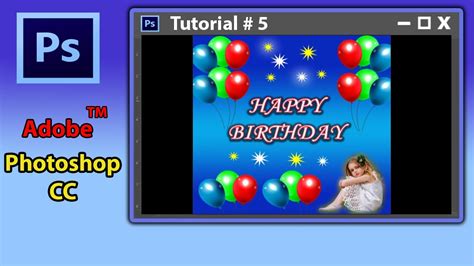 How To Design Happy Birthday Card In Photoshop Cc Tutorial 5 Youtube