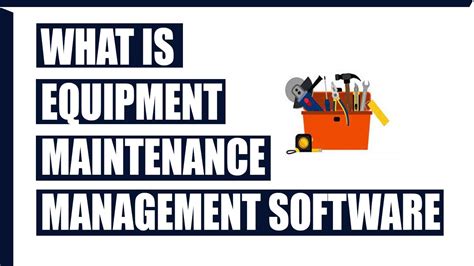 What Is Equipment Maintenance Management Software Equipment