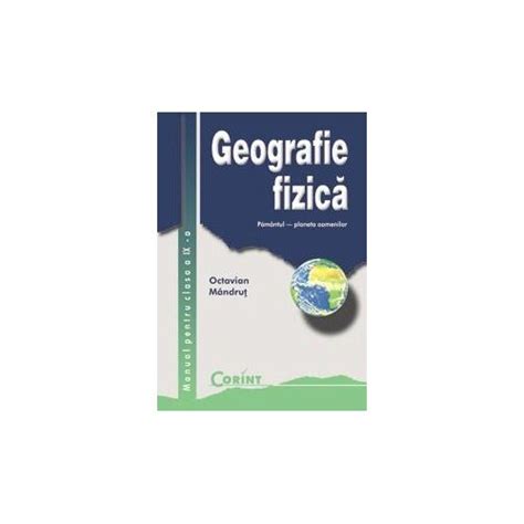 Manual Clasa A Ix A Geografie Octavian Mandrut Emagro