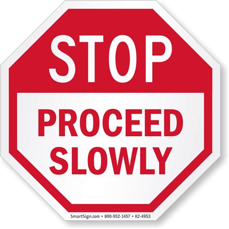 24 In X 24 In Reflective Aluminum Stop Sign Stop Proceed Slowly Sign