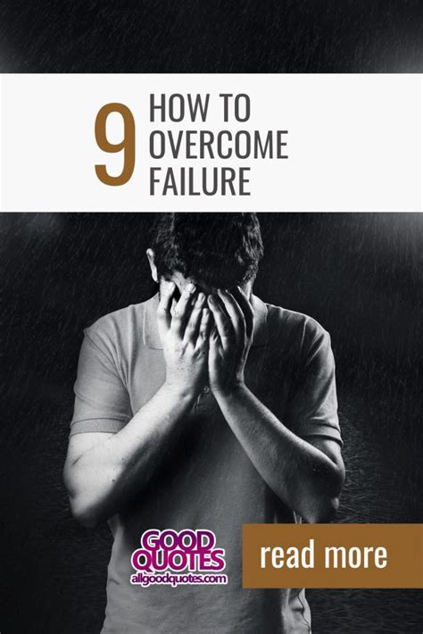 How To Overcome Failure All Good Quotes Inspiring Words For Lifes
