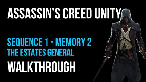 Assassin S Creed Unity Walkthrough Sequence 1 Memory 2 100