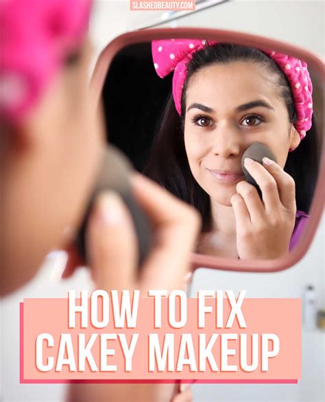 5 Reasons Why Your Makeup Looks Cakey And How To Fix It Slashed Beauty